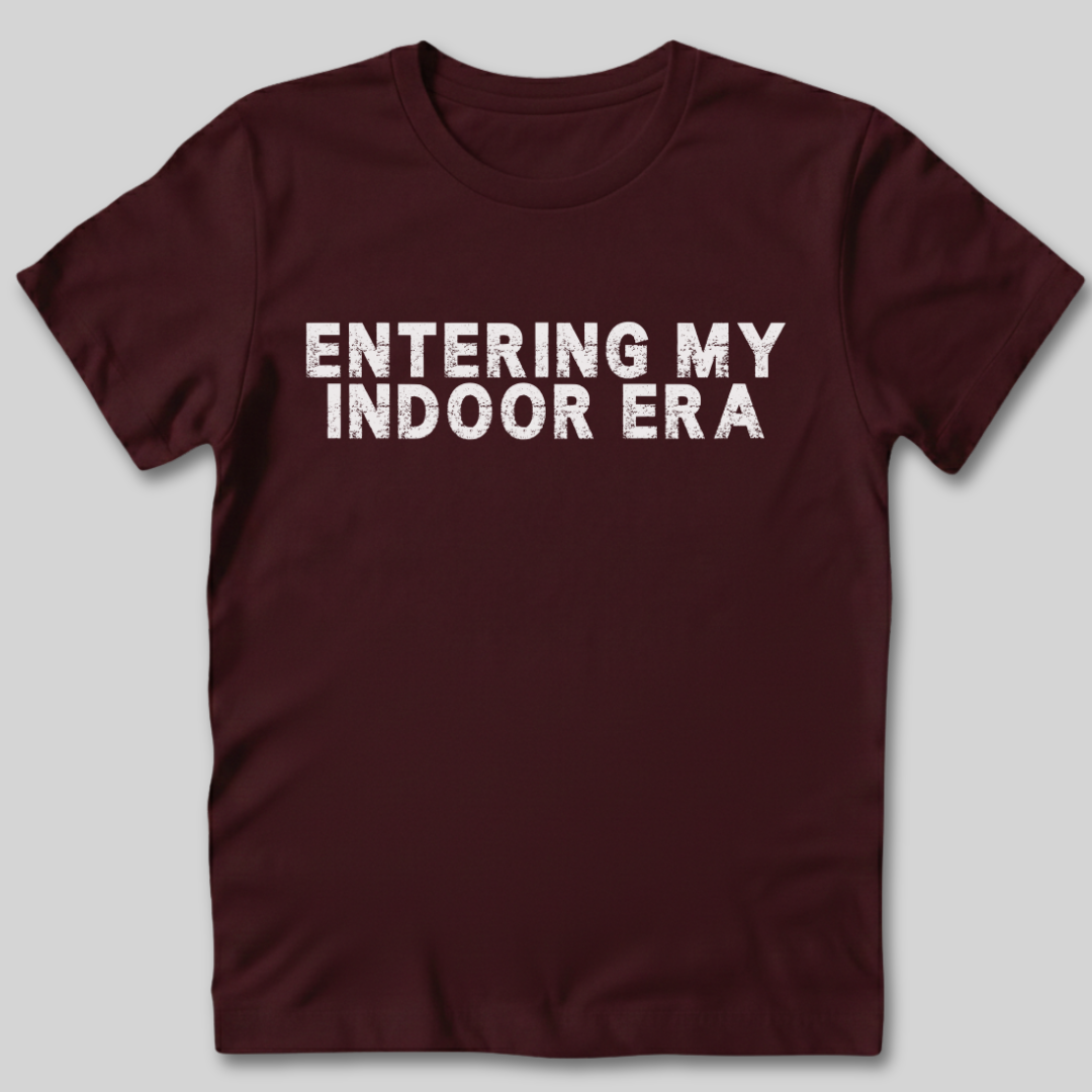 Entering My Indoor Era T-Shirt