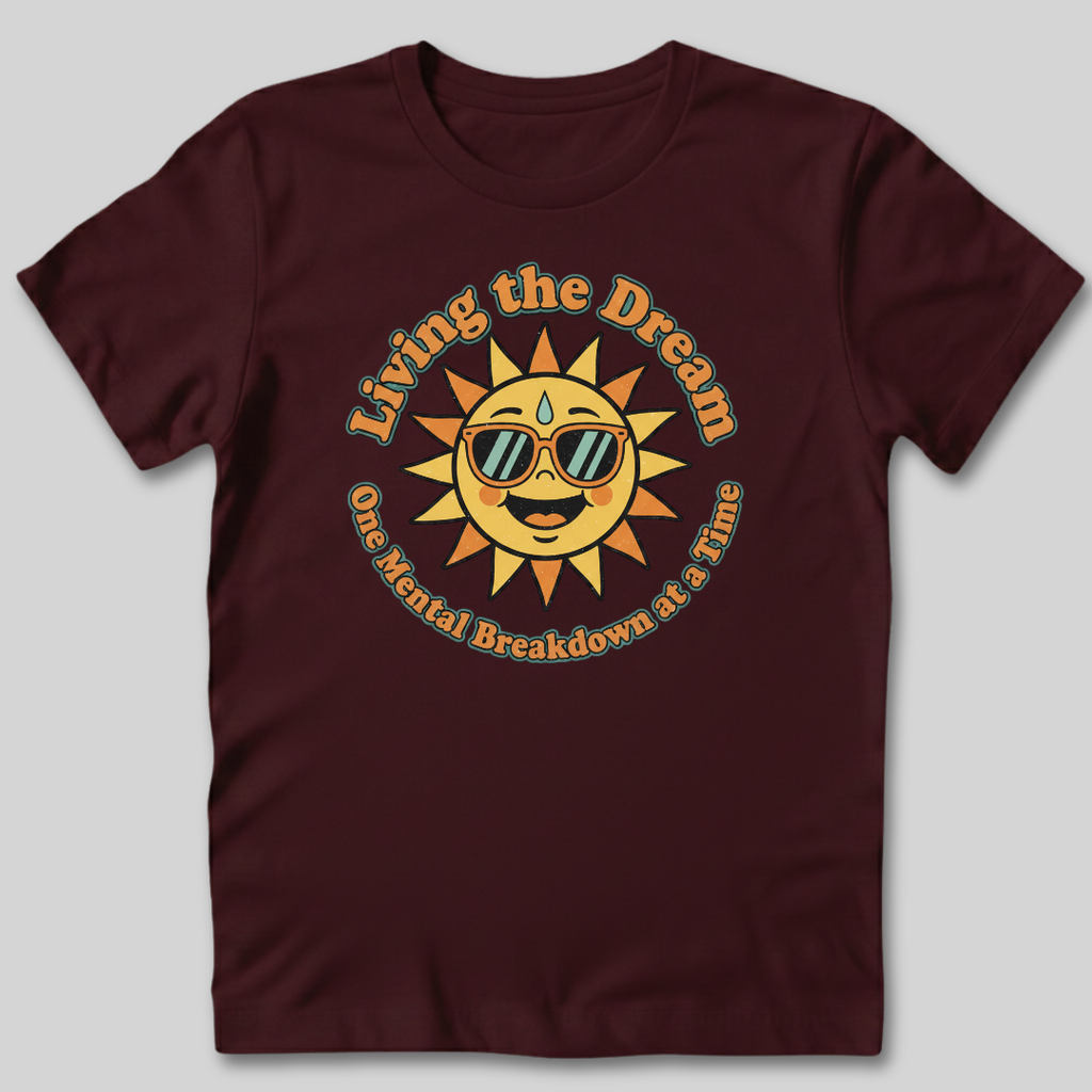 Living The Dream T-Shirt