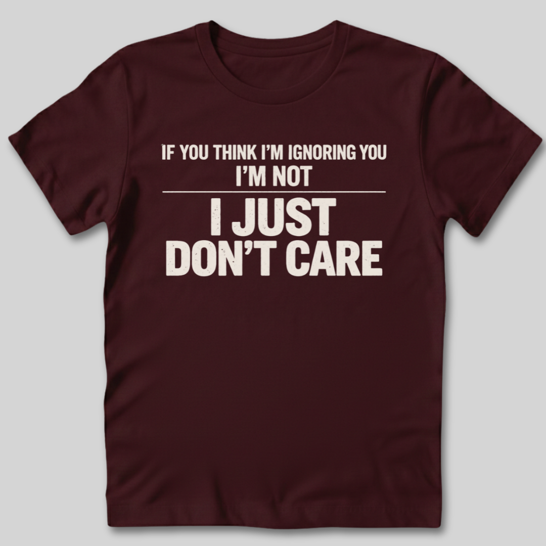 Don't Care T-Shirt