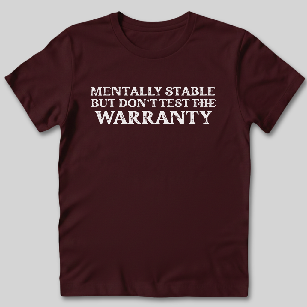 Mentally Stable T-Shirt