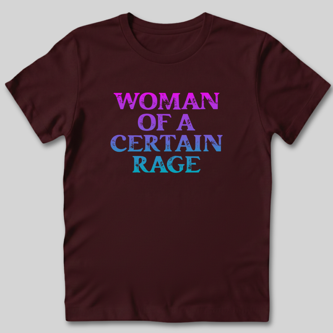 Women Of A Certain Rage T-Shirt