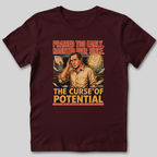 Curse of Potential T-Shirt
