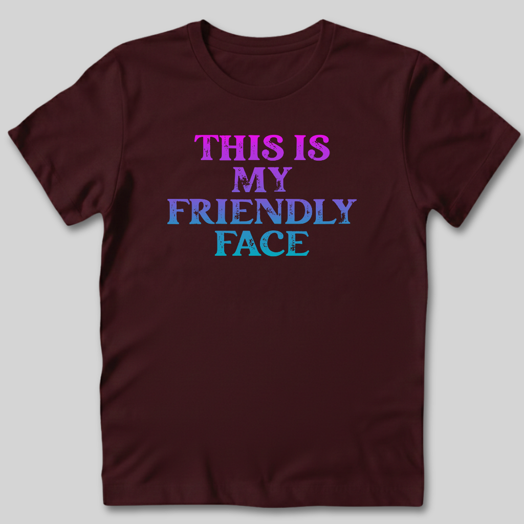 This Is My Friendly Face T-Shirt