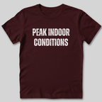 Peak Indoor Conditions T-Shirt