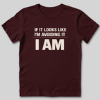 Avoiding It T-Shirt