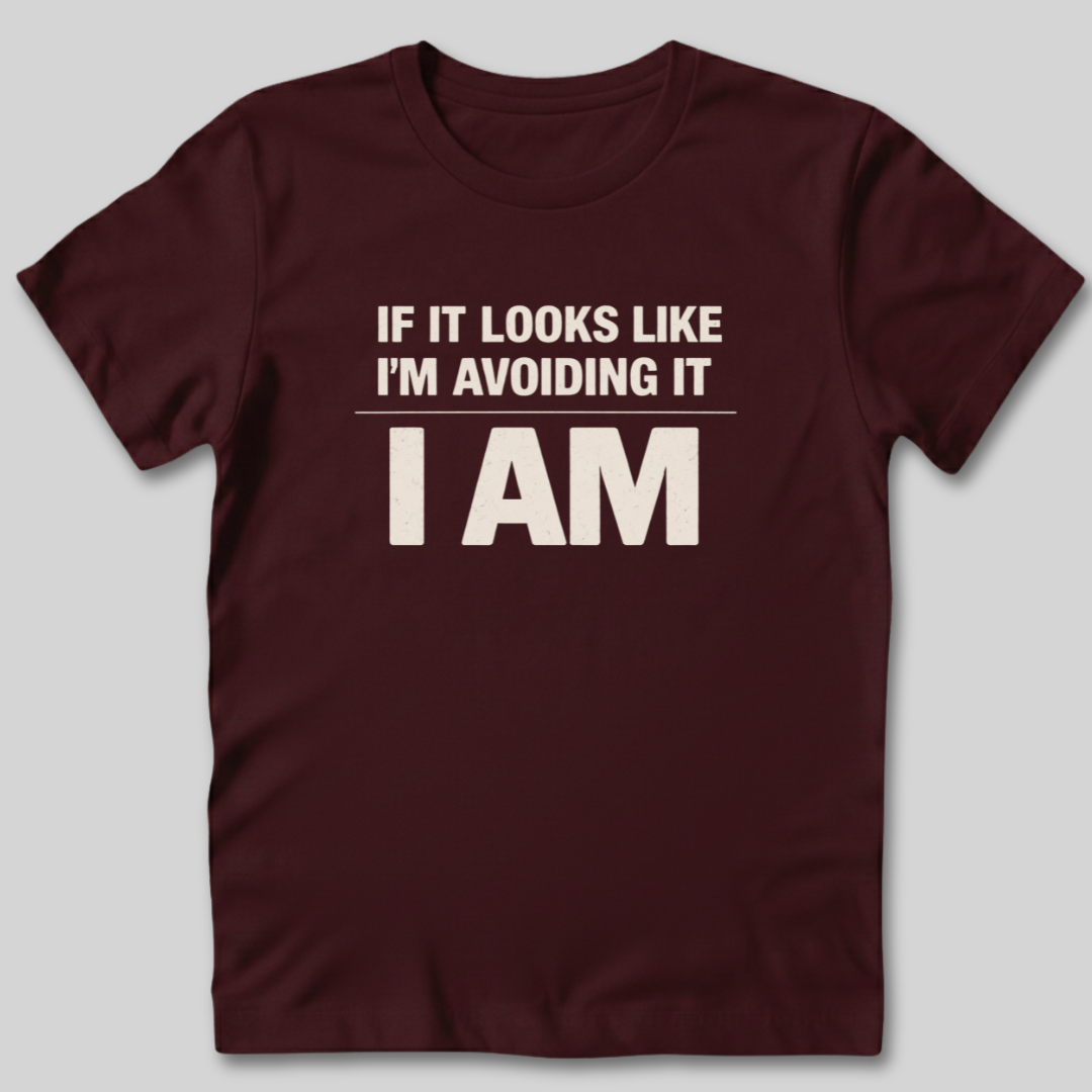 Avoiding It T-Shirt