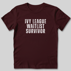 Ivy League Waitlist Survivor T-Shirt