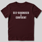 Self-Diagnosed and Confident T-Shirt
