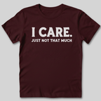 I Care T-Shirt