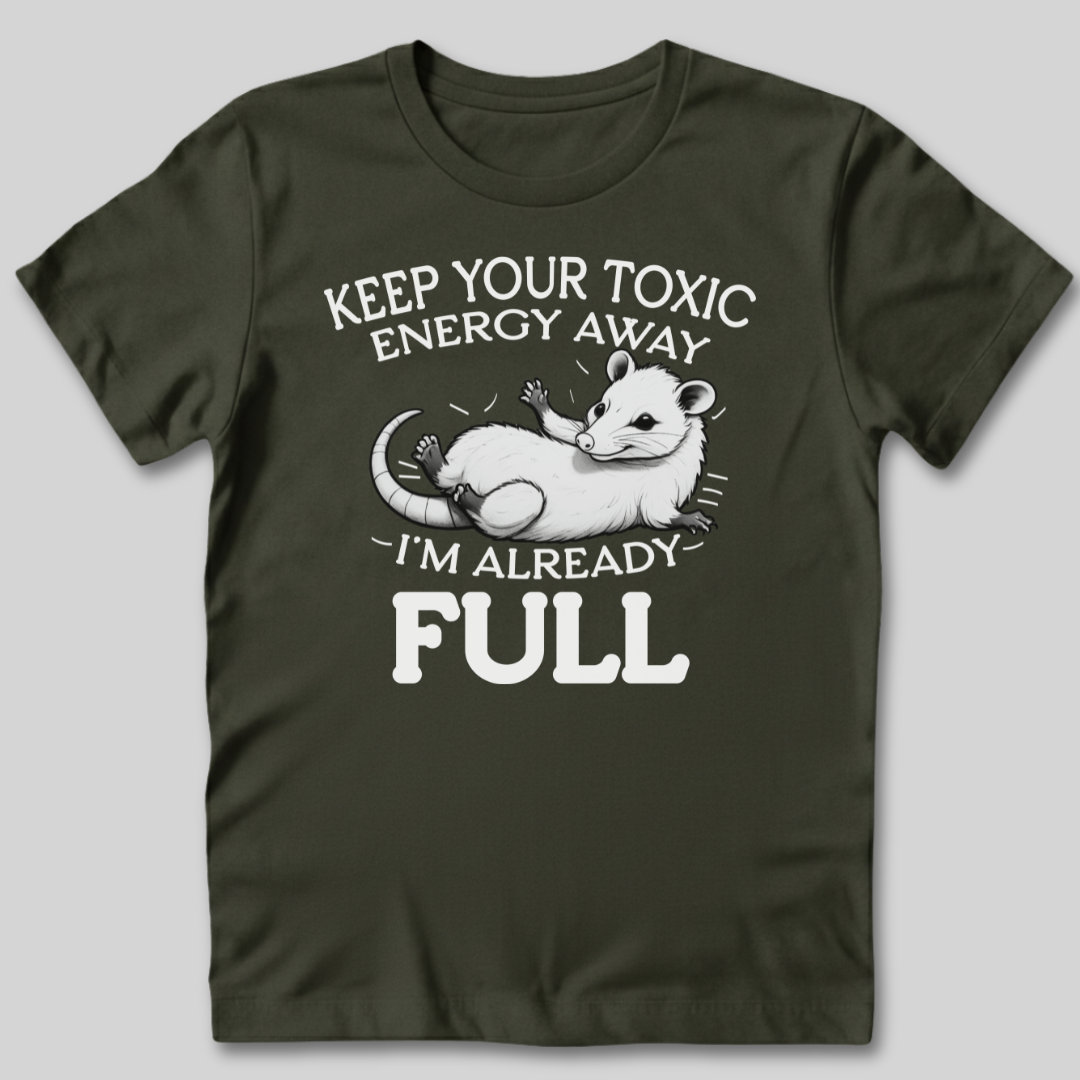 Keep Your Toxic Energy T-Shirt
