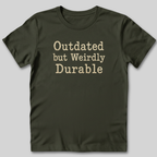 Outdated but Weirdly Durable T-Shirt