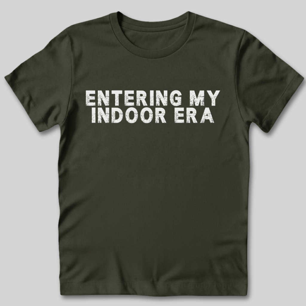Entering My Indoor Era T-Shirt