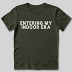 Entering My Indoor Era T-Shirt