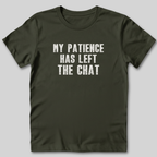 Patience Has Left T-Shirt