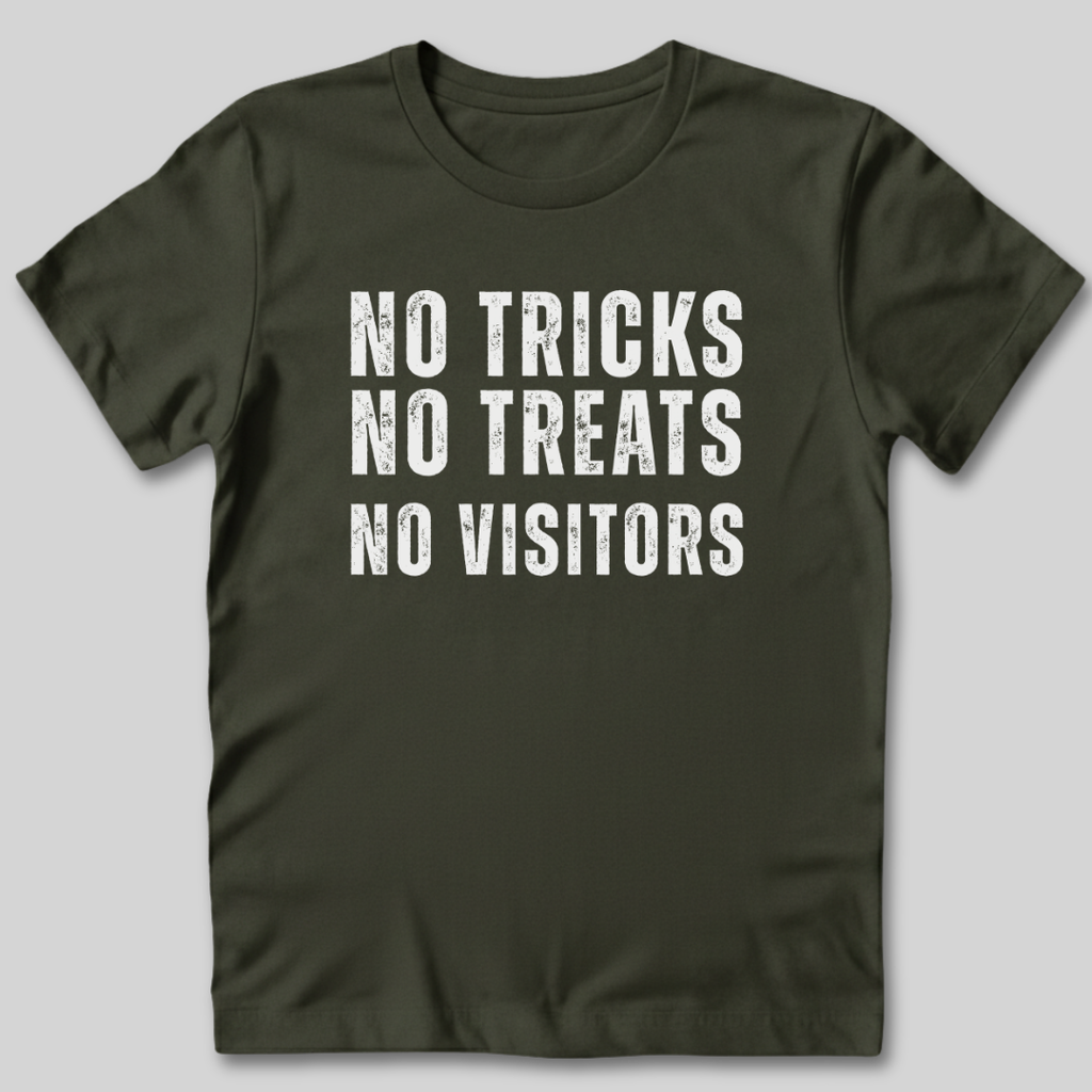 No Tricks No Treats No Visitors T-Shirt
