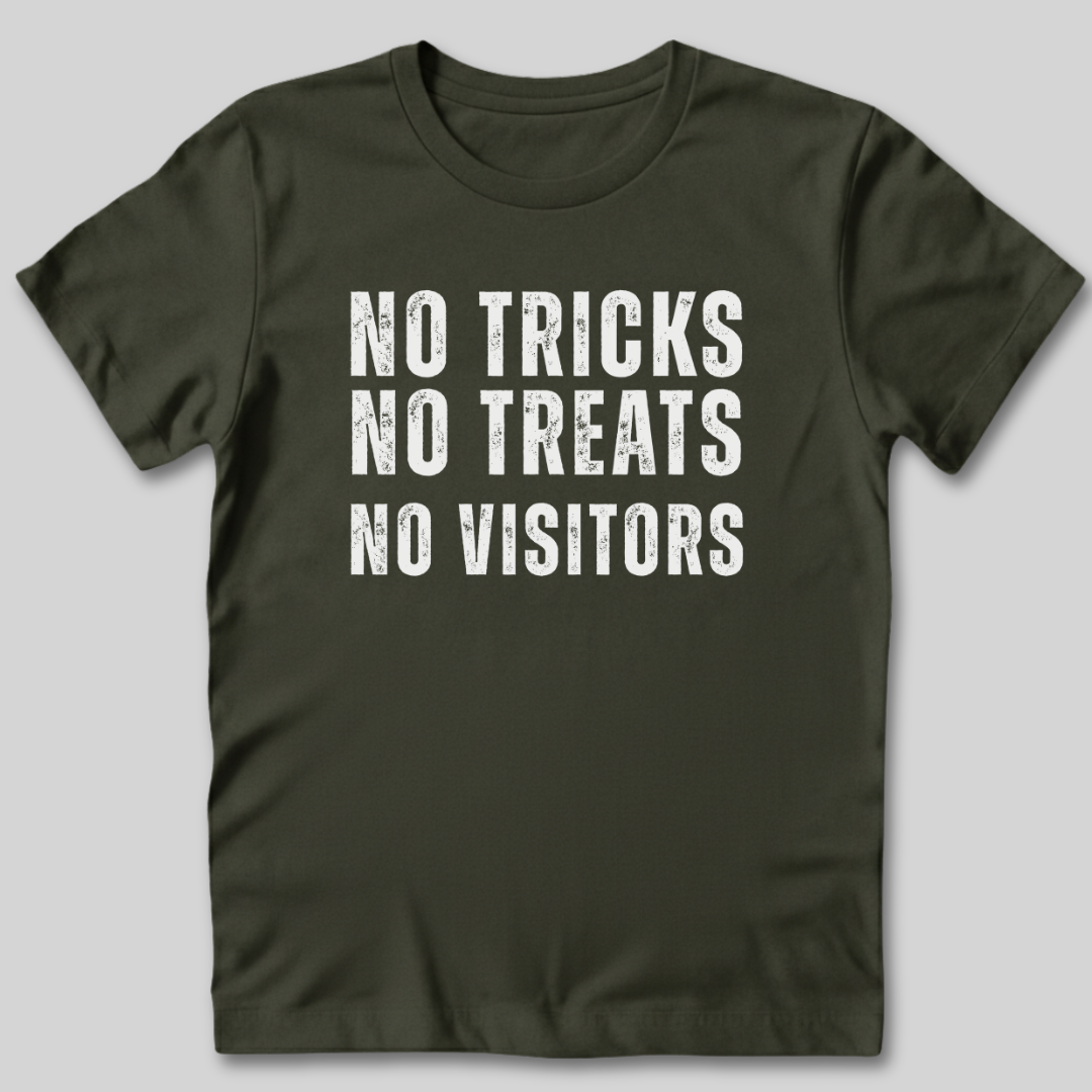 No Tricks No Treats No Visitors T-Shirt