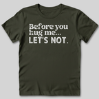 Let's Not T-Shirt