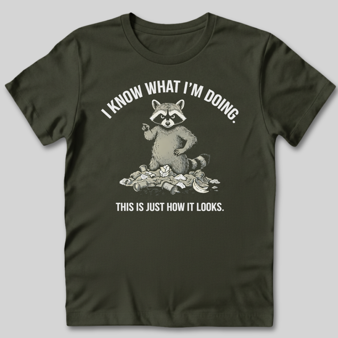 Know What I'm Doing T-Shirt
