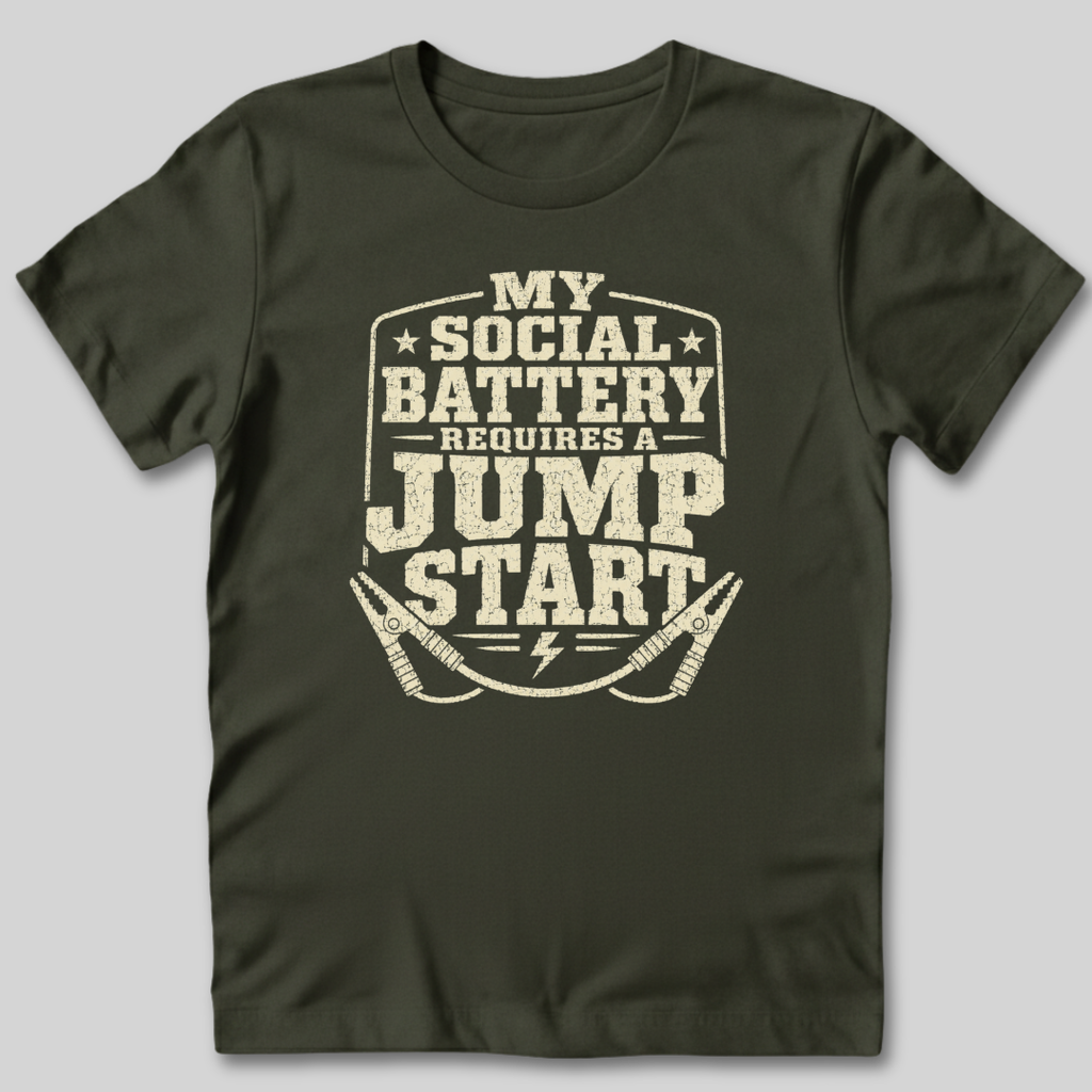 My Social Battery Needs a Jumpstart T-Shirt