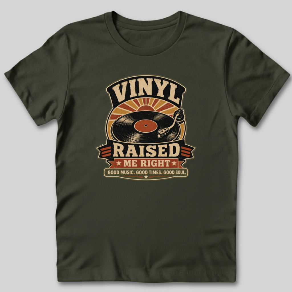 Vinyl Raised Me Right T-Shirt