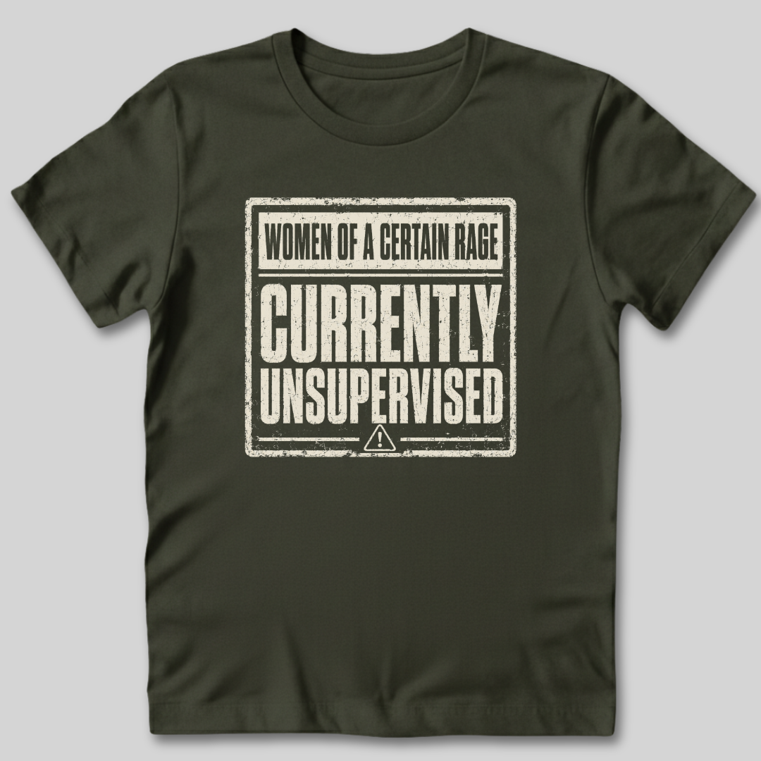 Currently Unsupervised T-Shirt