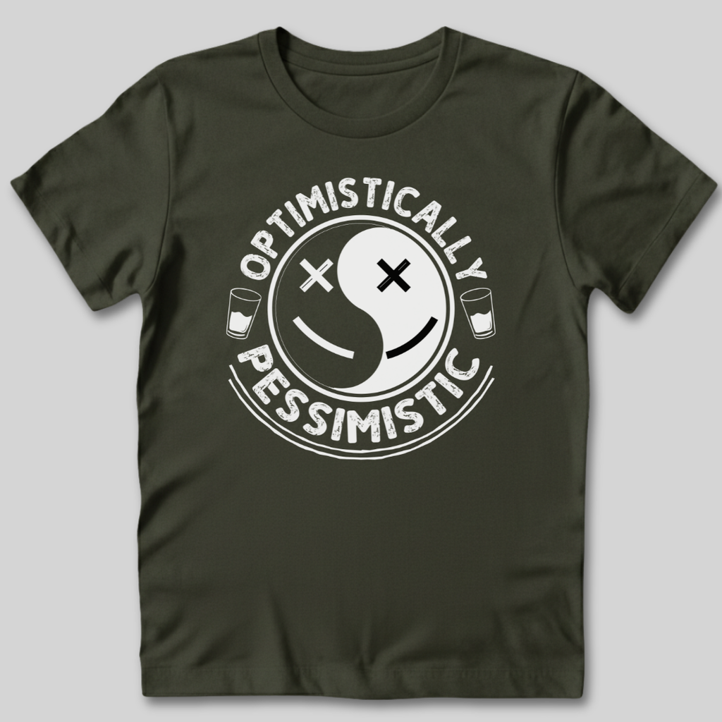 Optimistically Pessimistic T-Shirt