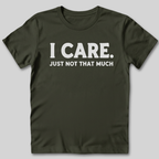 I Care T-Shirt