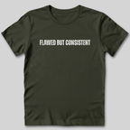 Flawed But Inconsistent T-Shirt