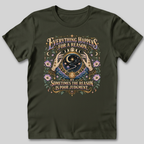 Everything Happens For a Reason T-Shirt