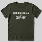 Self-Diagnosed and Confident T-Shirt