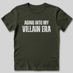 Aging Into My Villain Era T-Shirt
