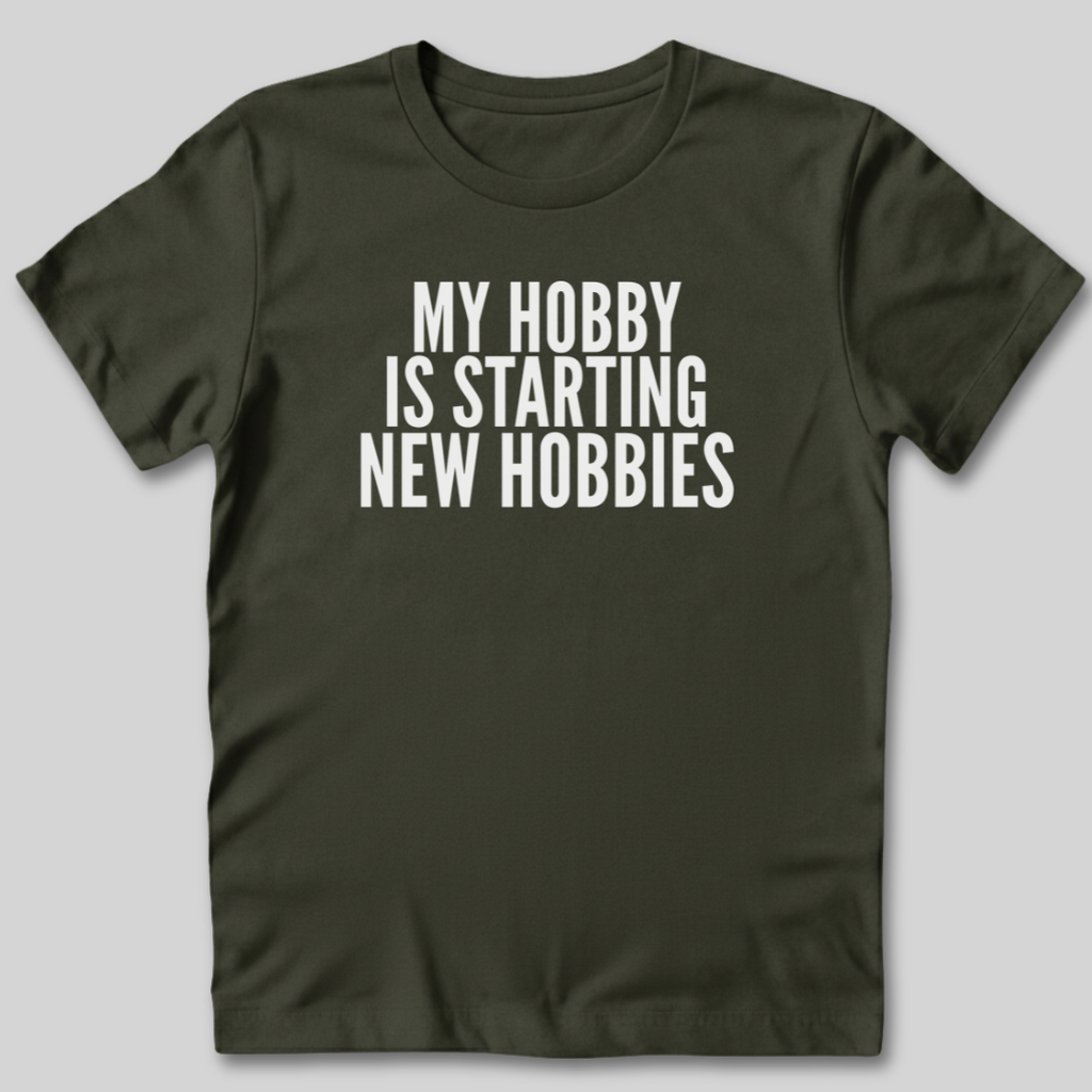 My Hobby T-Shirt