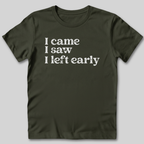 I Came I Saw T-Shirt