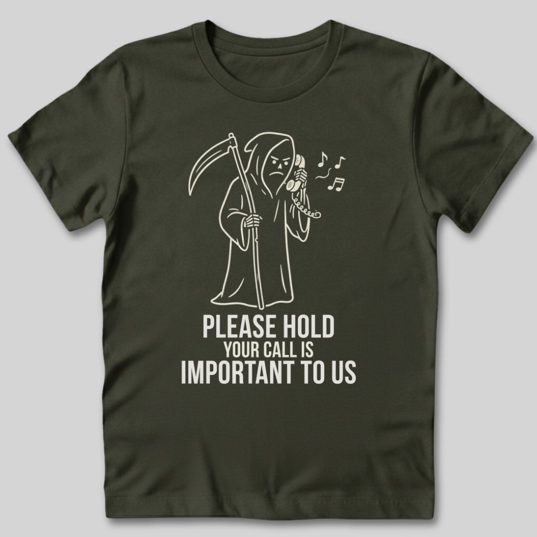 Please Hold T-Shirt