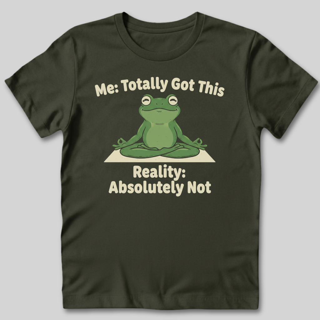 Totally Got This T-Shirt