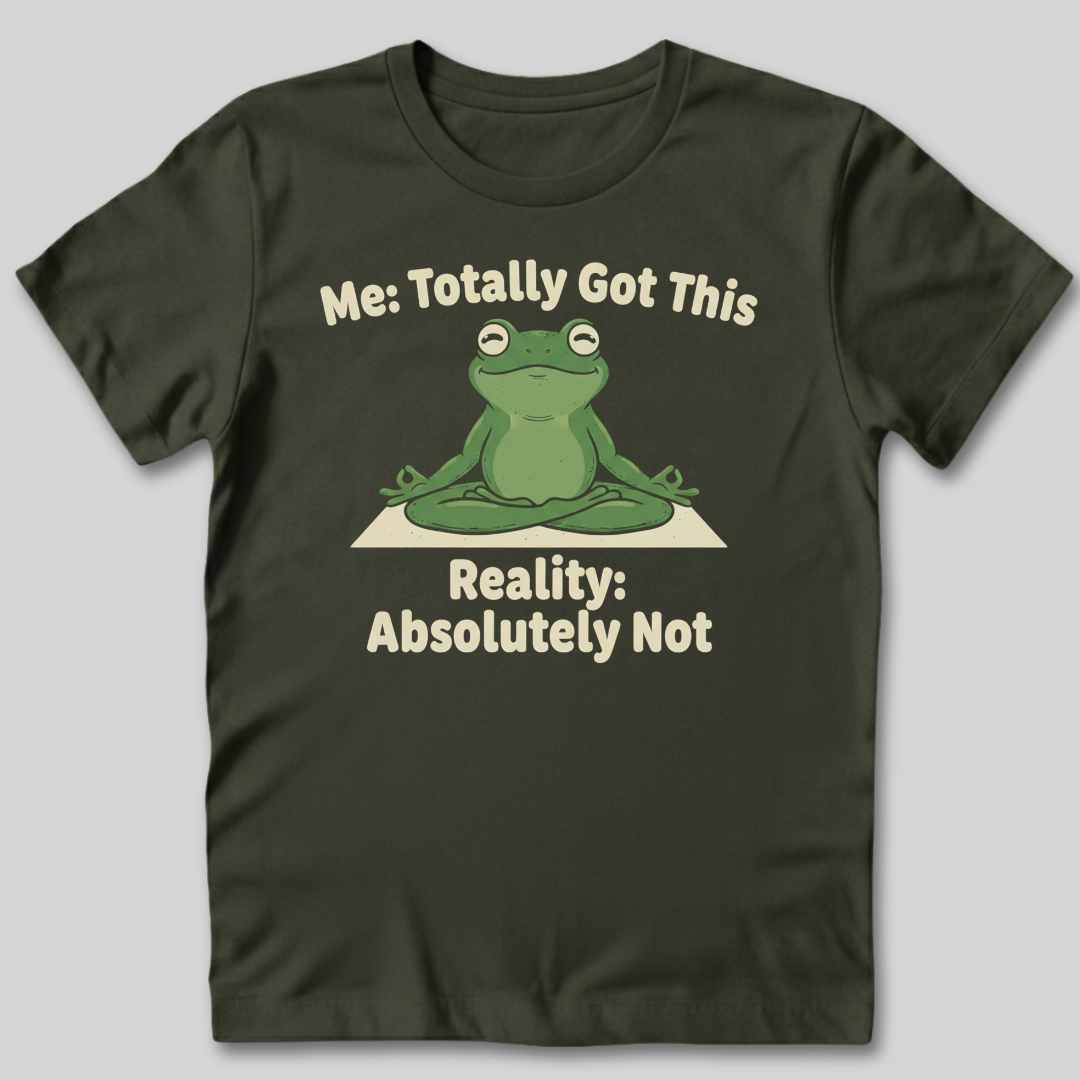 Totally Got This T-Shirt