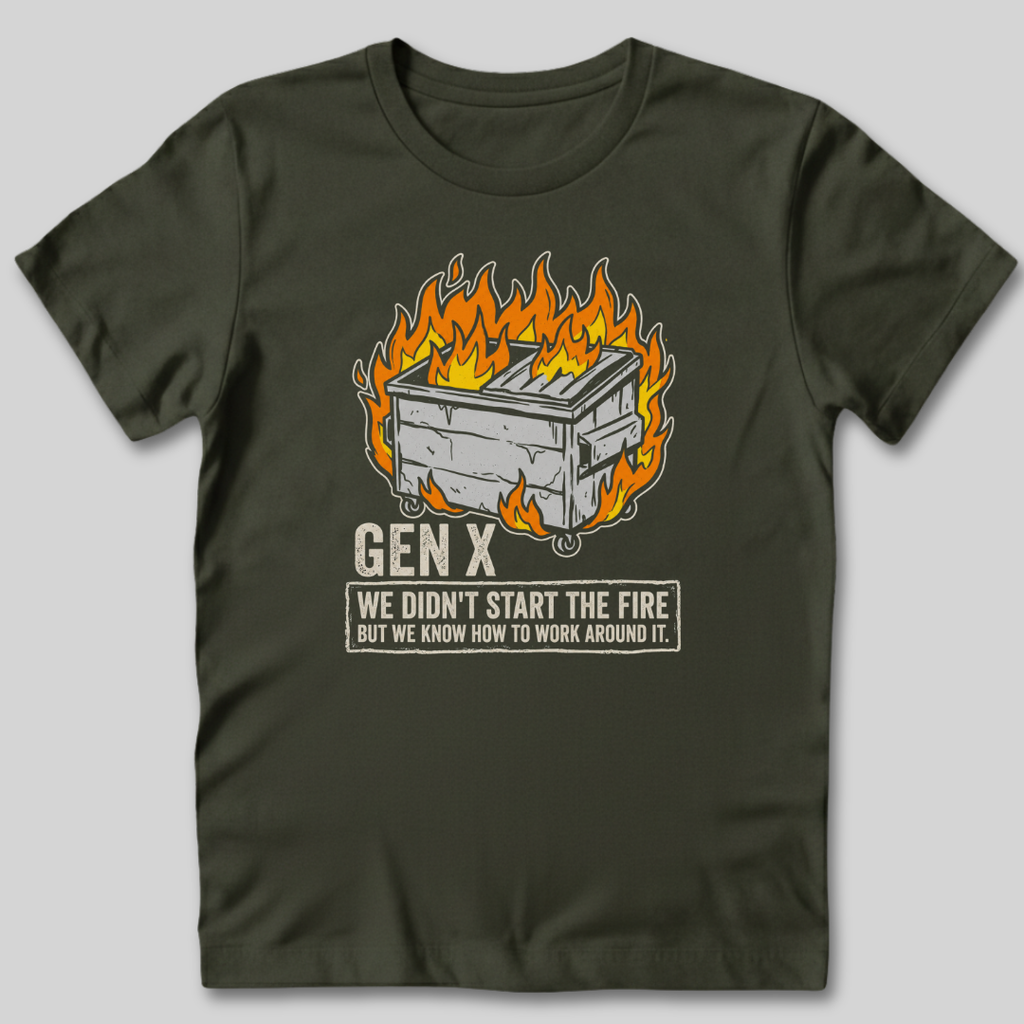 Gen X We Didn't Start The Fire T-Shirt