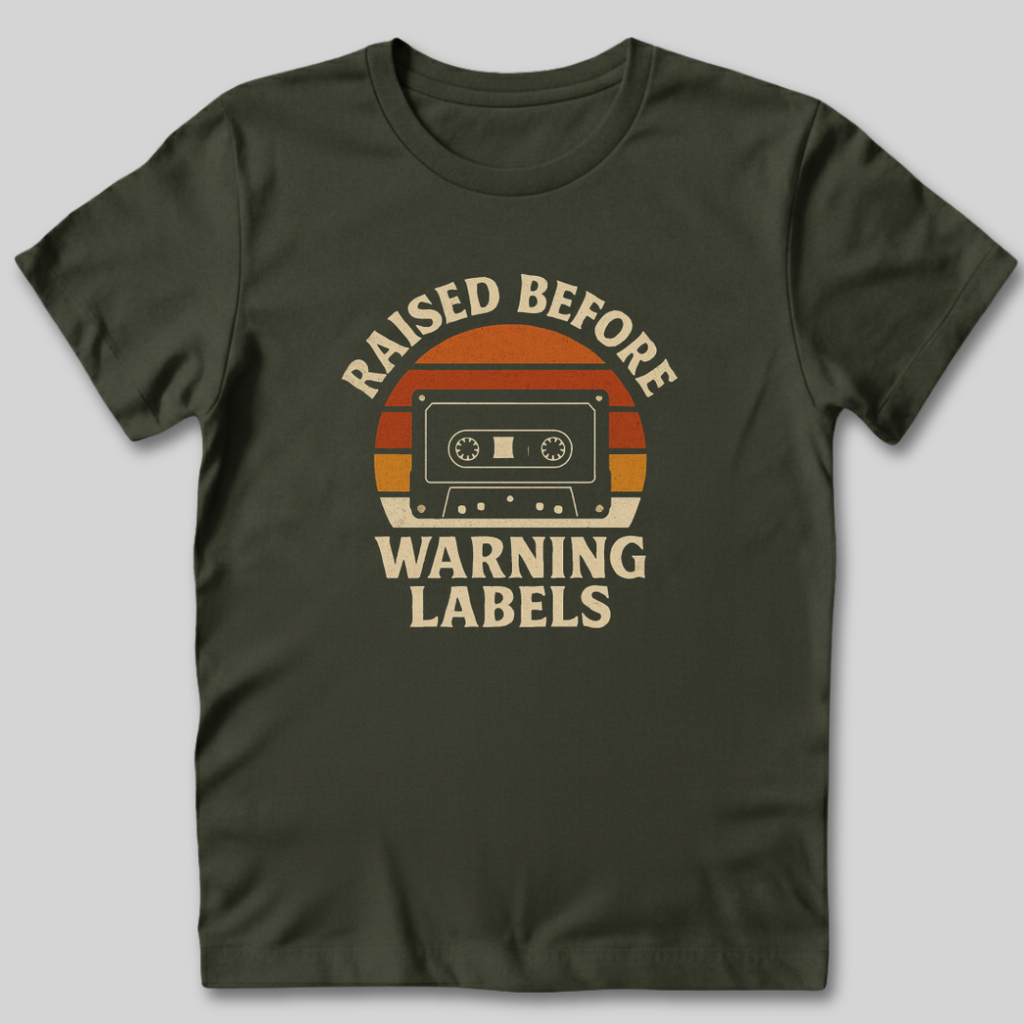 Raised Before Warning Labels T-Shirt