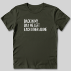 Back In My Day T-Shirt