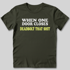 When One Door Closes T-Shirt