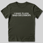 Bad Decision T-Shirt