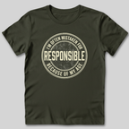 Mistaken for Responsible T-Shirt