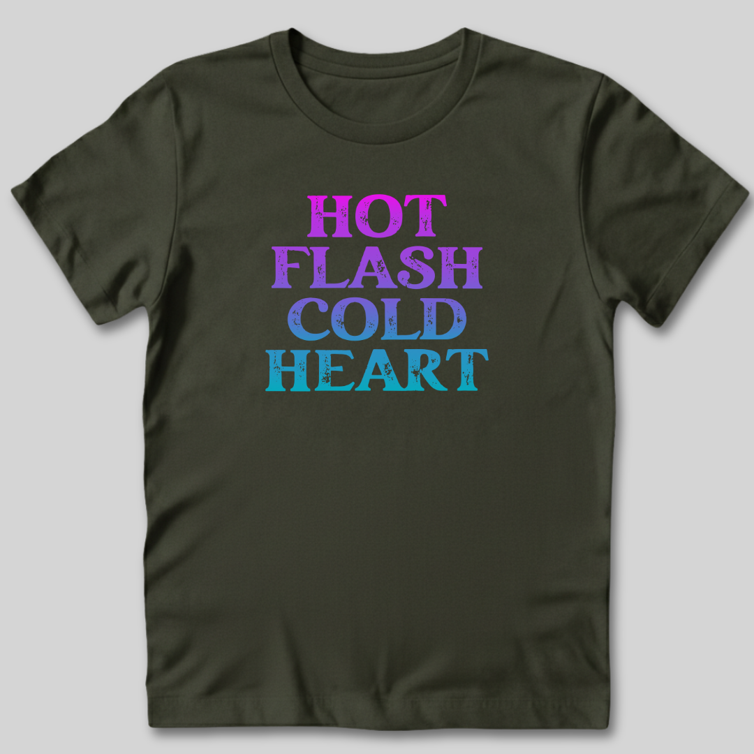 Hot Flash Cold Heart T-Shirt