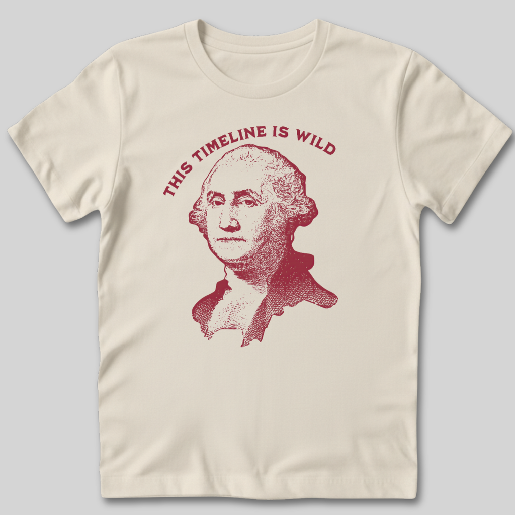 This Timeline is Wild T-Shirt