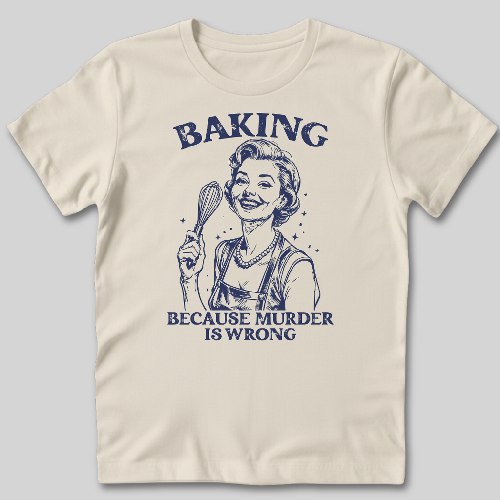 Baking Not Murder T-Shirt