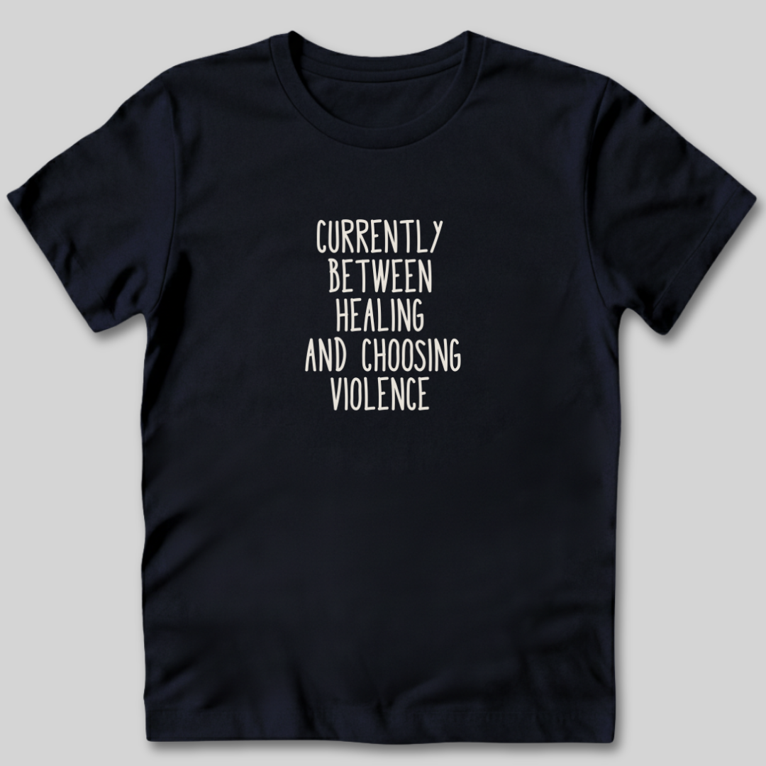 Between Healing and Violence T-Shirt