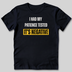 Negative Patience T-Shirt
