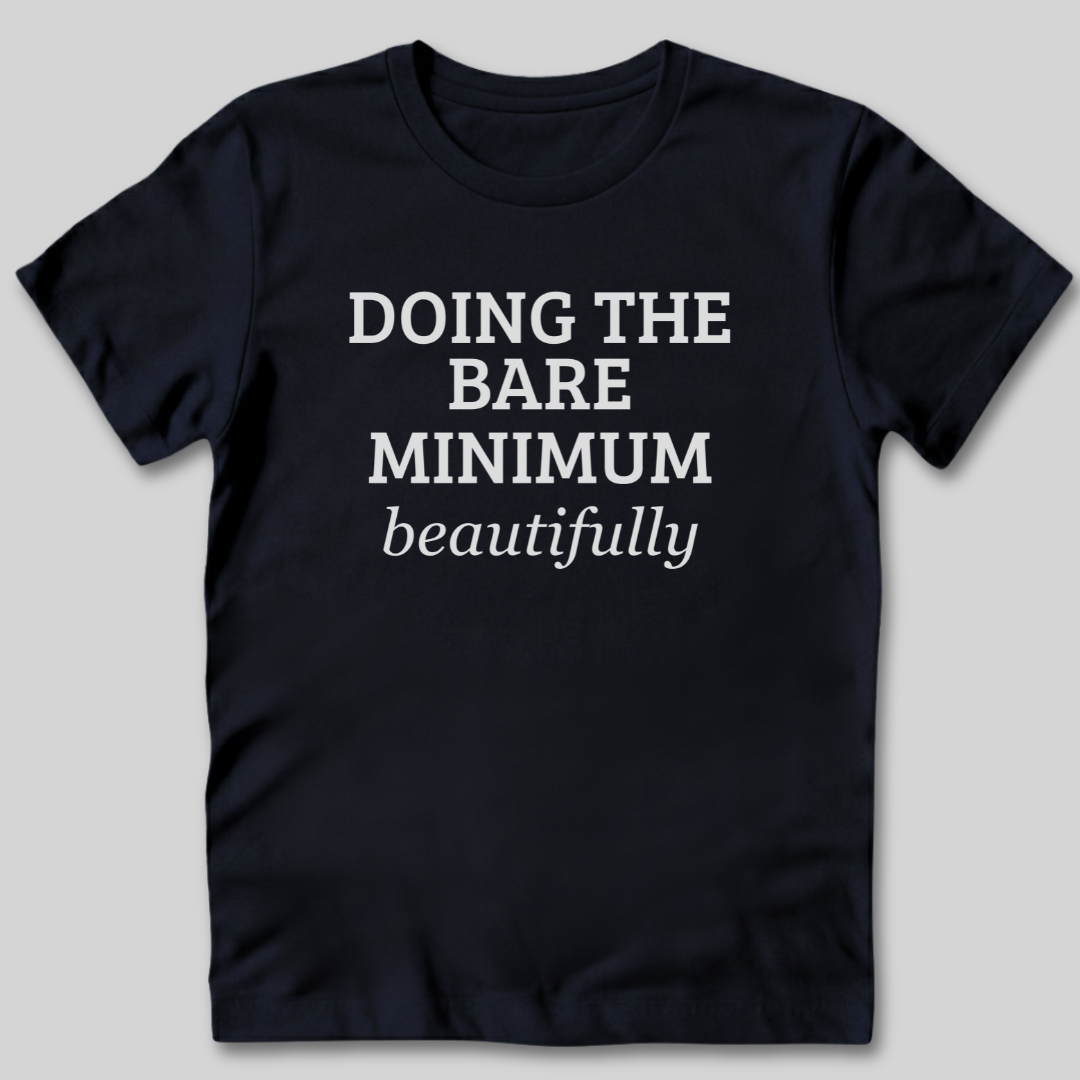 Bare Minimum T-Shirt
