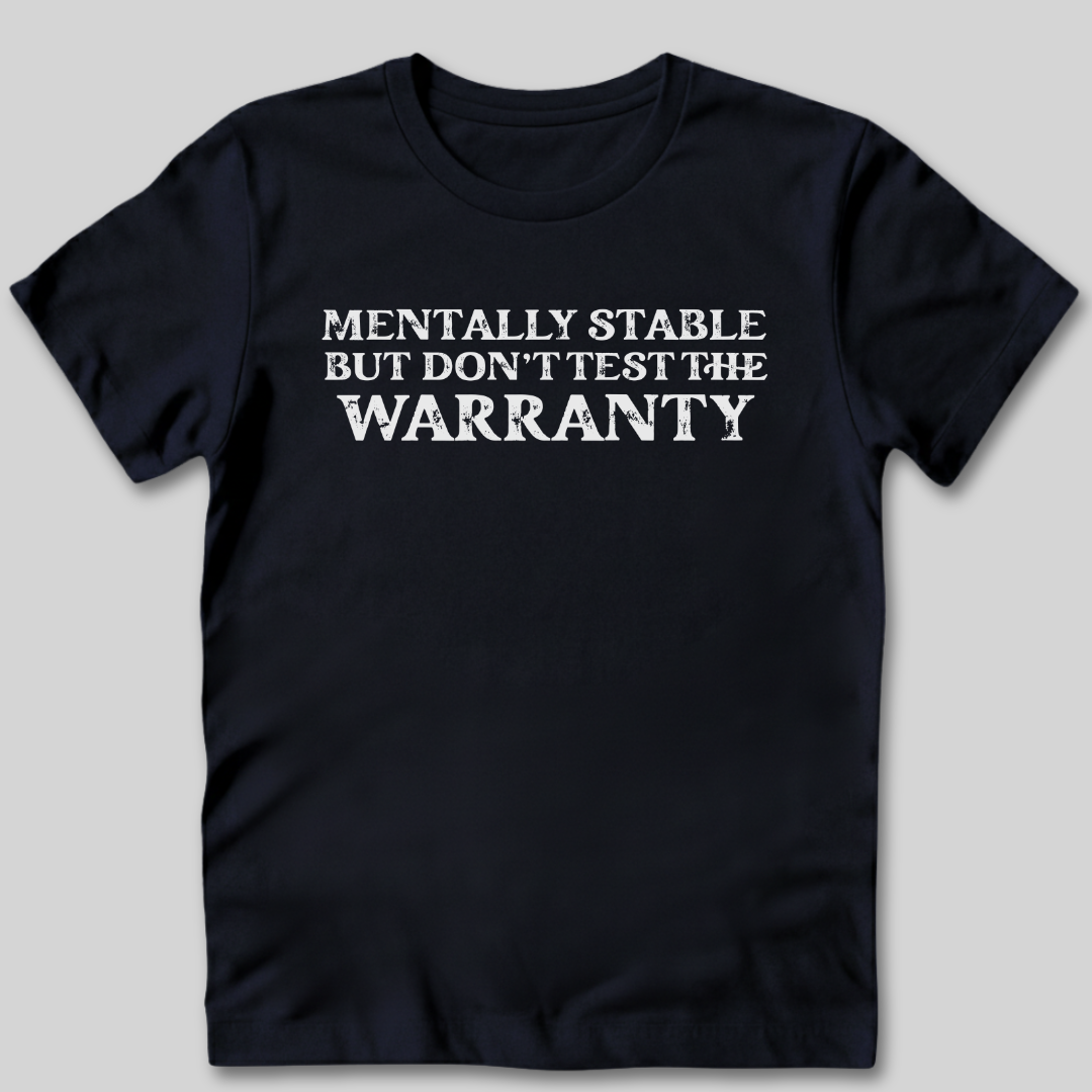 Mentally Stable T-Shirt