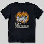 Gen X We Didn't Start The Fire T-Shirt